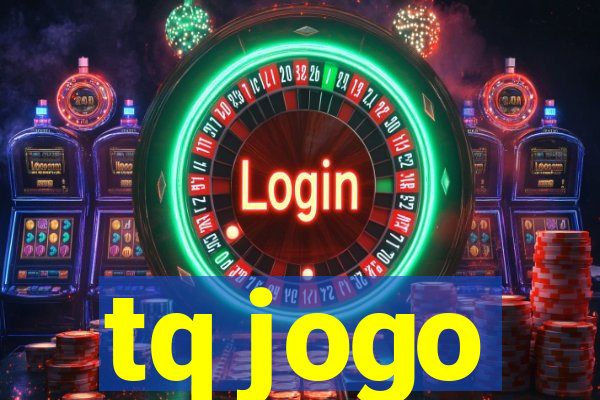 tq jogo
